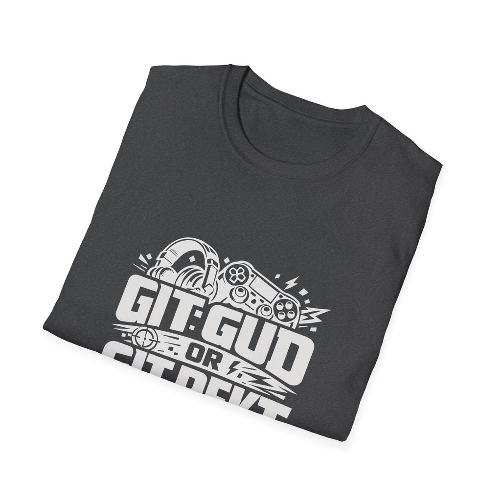 Git Gud or Git Rekt Gaming T-Shirt