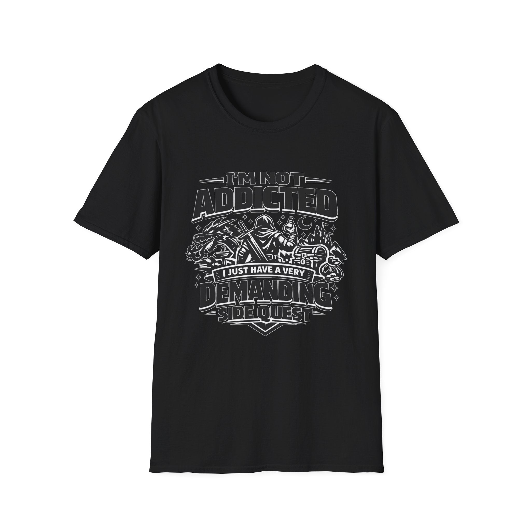 I'm Not Addicted — RPG Gamer T-Shirt ("Demanding Side Quest")