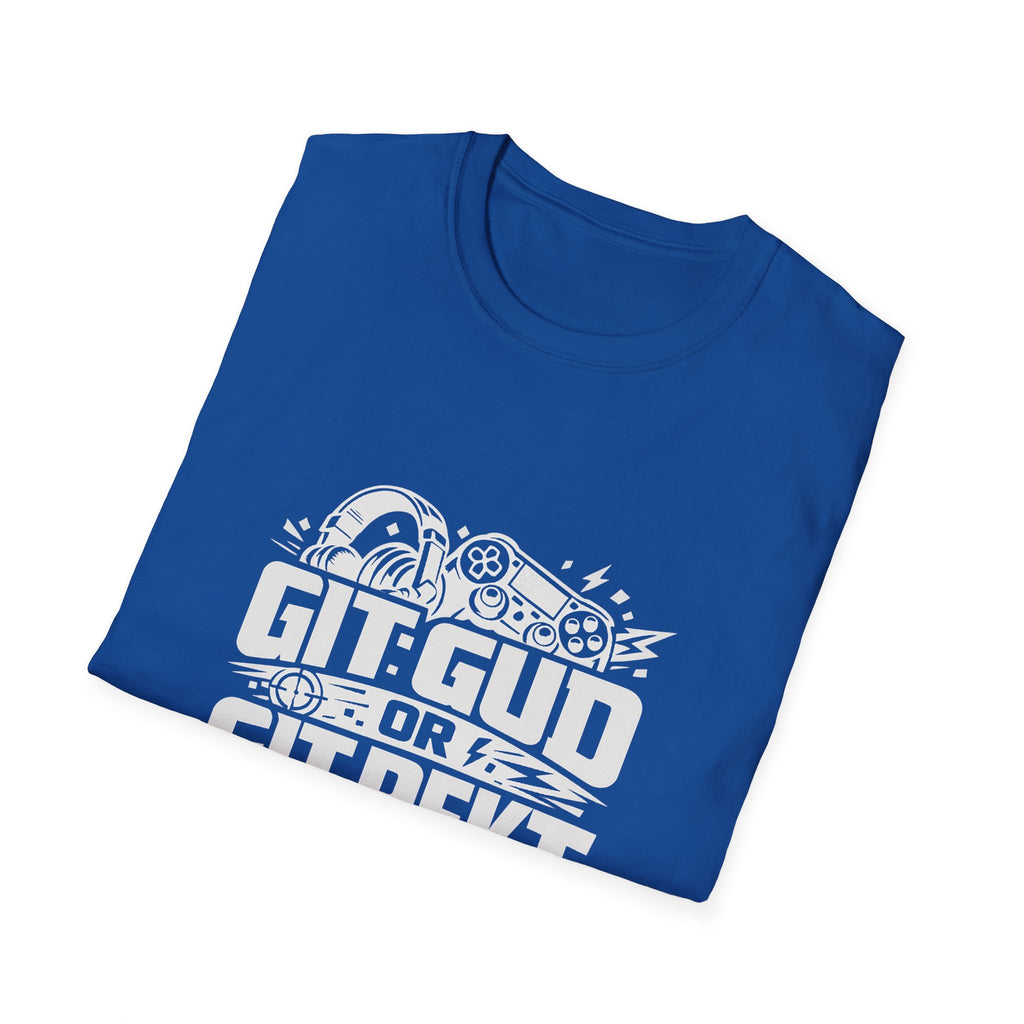 Git Gud or Git Rekt Gaming T-Shirt