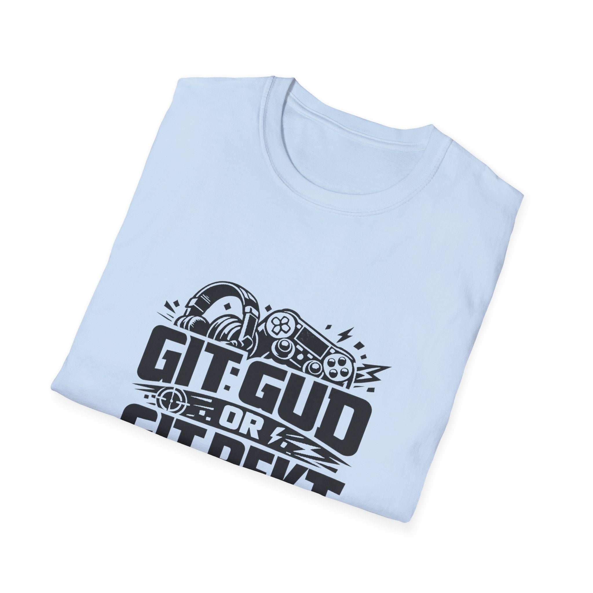 Git Gud or Git Rekt Gaming T-Shirt