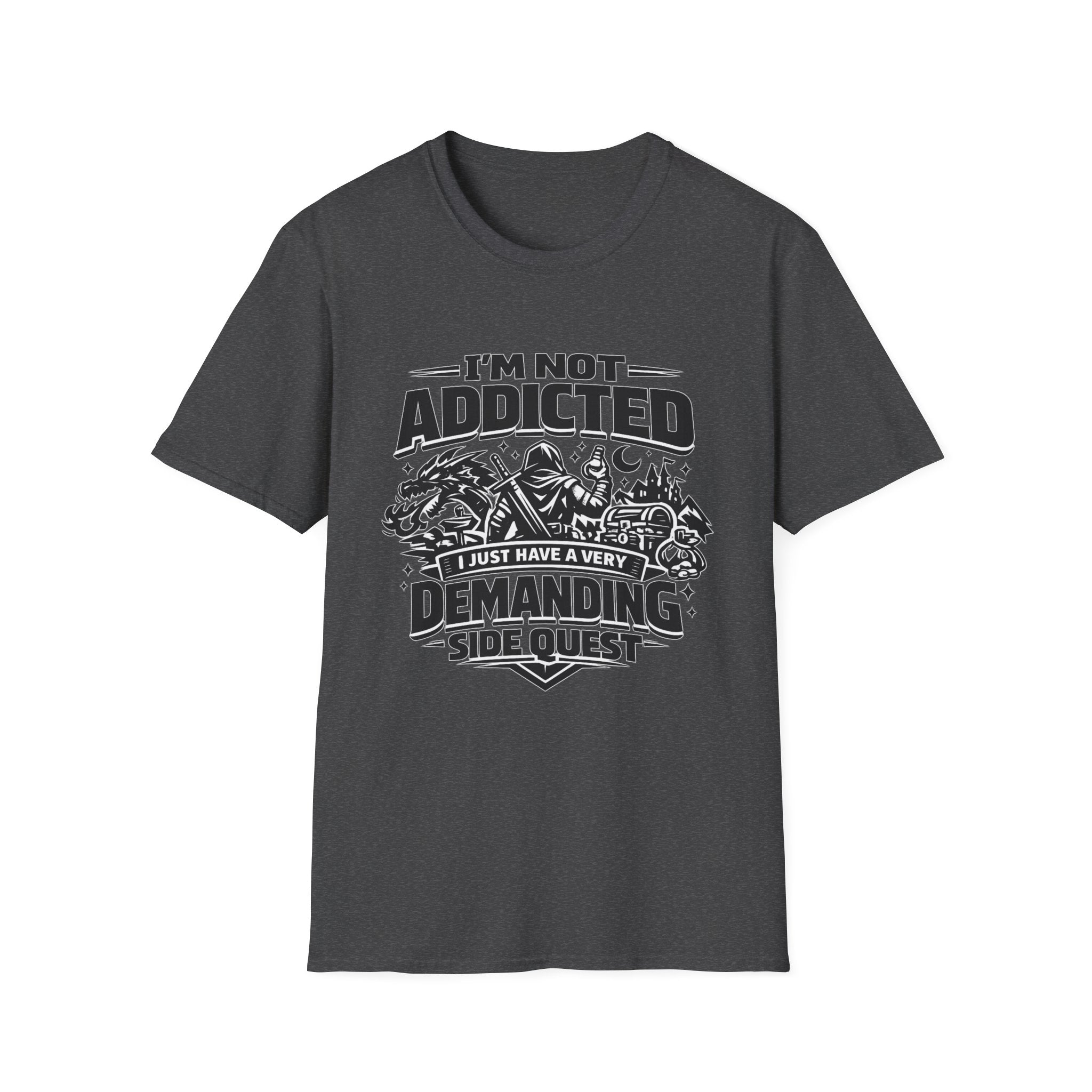I'm Not Addicted — RPG Gamer T-Shirt ("Demanding Side Quest")